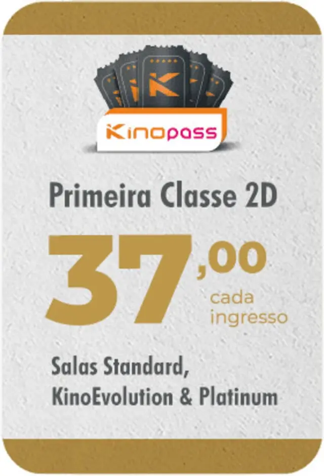 Kinopass Primeira Classe - 07/10/2024