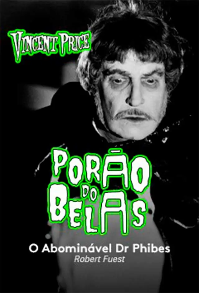 Porão Do Belas: O Abominável Dr. Phibes