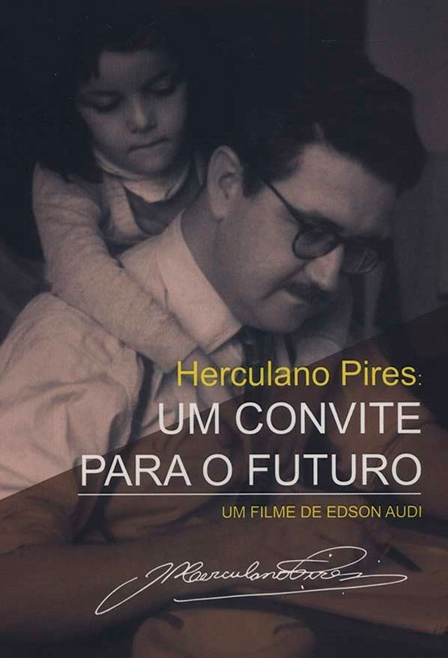 Herculano Pires - Um Convite Para O Futuro