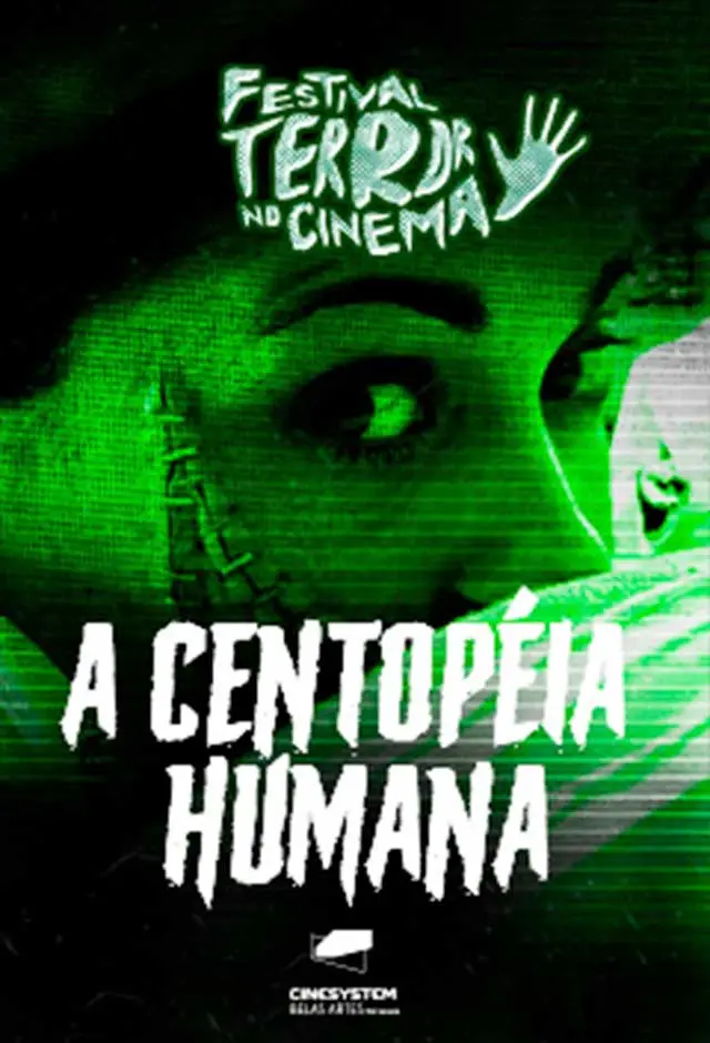 Festival Terror No Cinema - A Centopeia Humana