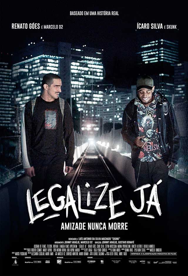 Legalize Já – Amizade Nunca Morre