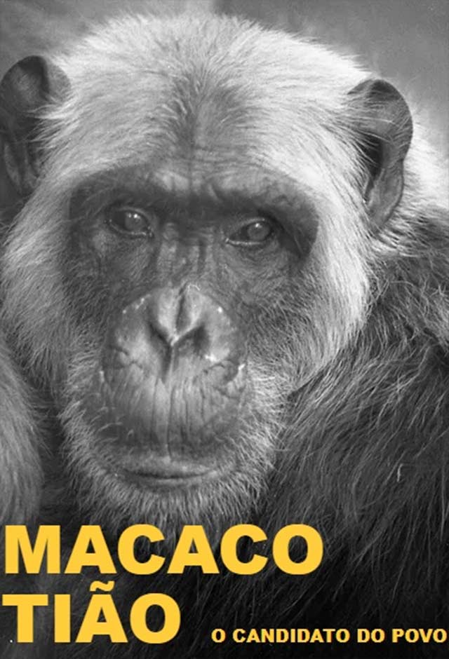 Macaco Tião – O Candidato do Povo