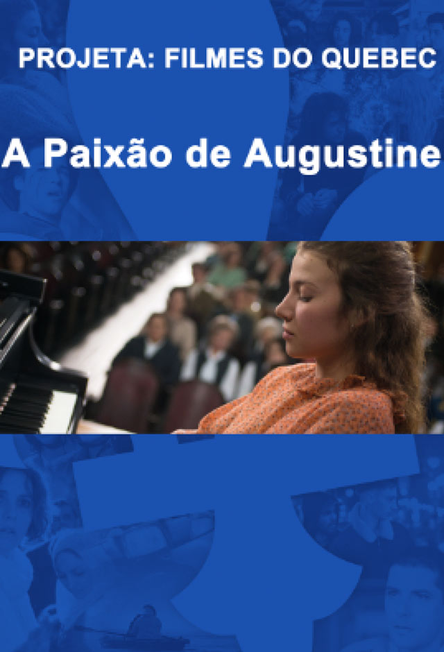 Cartaz do filme A Paixão De Augustine -Mostra Quebec