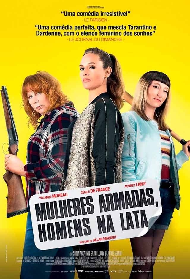 Mulheres armadas, homens na lata