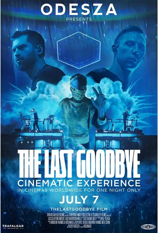 ODESZA -The Last Goodbye Cinematic Experience