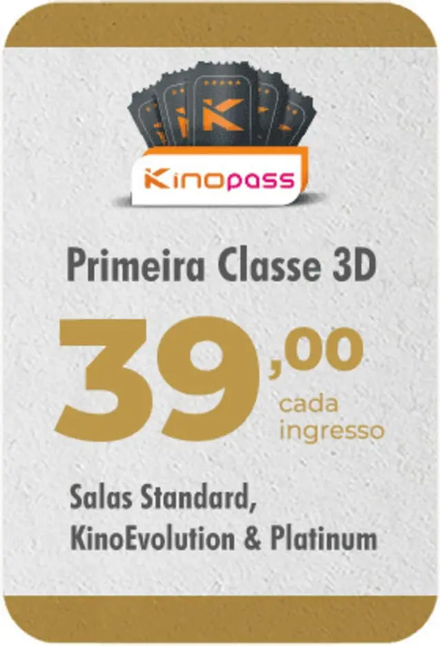 KINOPLEX - Kinopass - Primeira Classe 3D - 02/04/2025