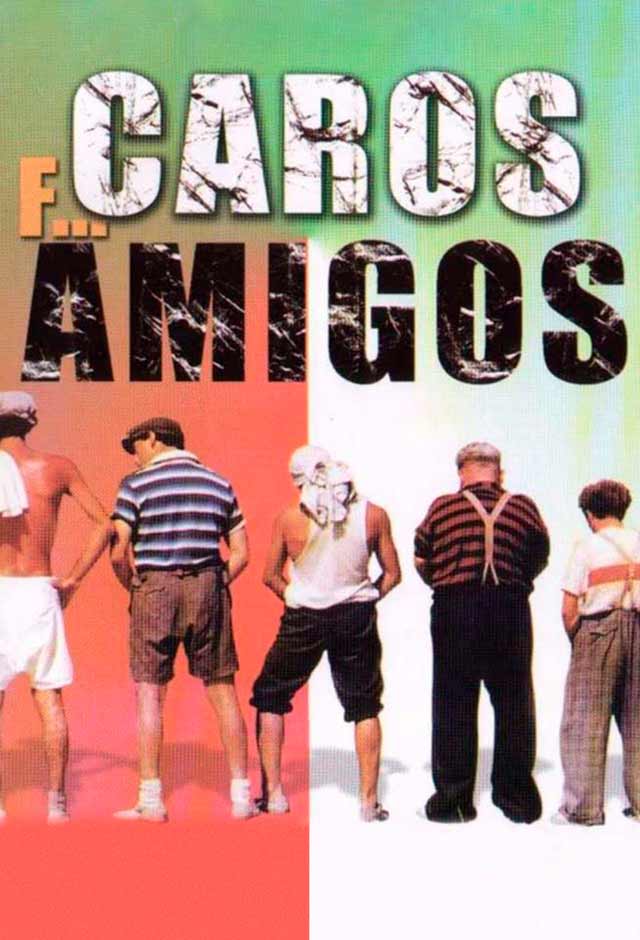 Caros F... Amigos