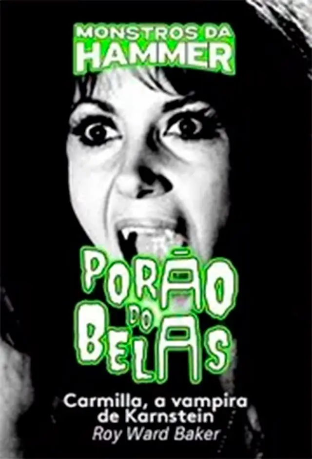 Carmilla, A Vampira De Karnstein - Porão Monstros Da Hammer