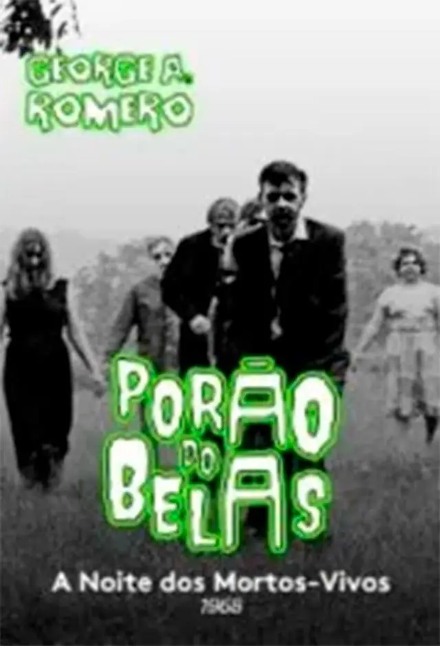 Porão Do Belas: A Noite Dos Mortos-Vivos