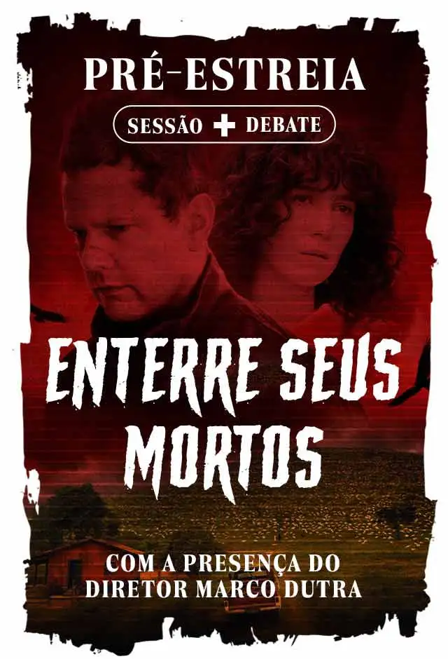 Festival Terror no Cinema: Pré-estreia Enterre Seus Mortos + Sessão-debate