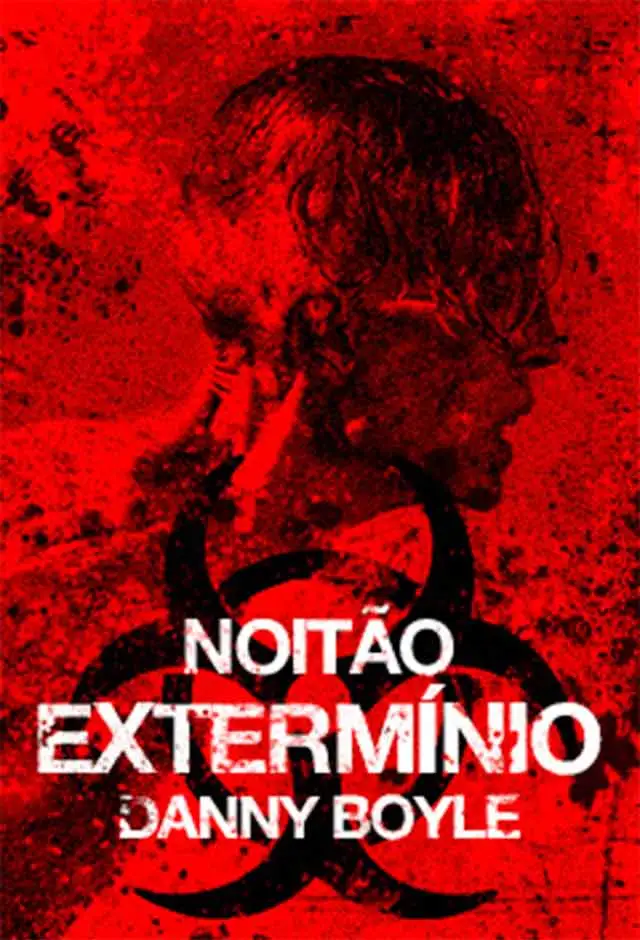 Noitão Extermínio Danny Boyle - Sala 2 - Danny Boyle