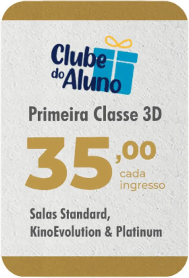 Clube do Aluno – Primeira Classe 3D - 07/04/2024
