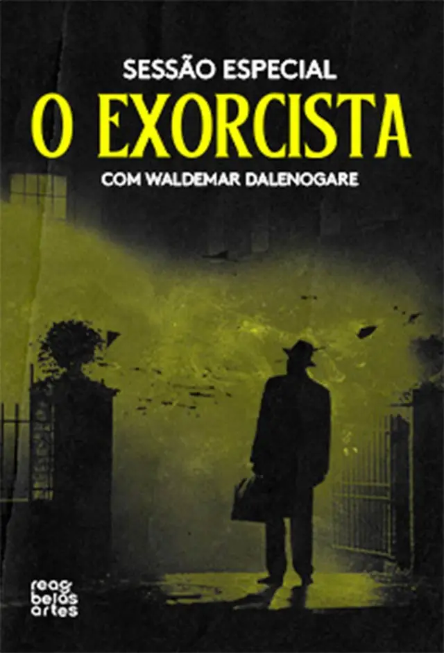 O Exorcista - Sessão especial Com Waldemar Dalenogare
