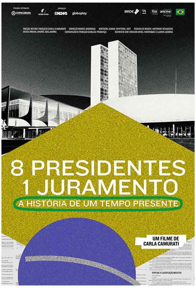 Cartaz do filme 8 presidentes, 1 juramento – A História de Um Tempo Presente
