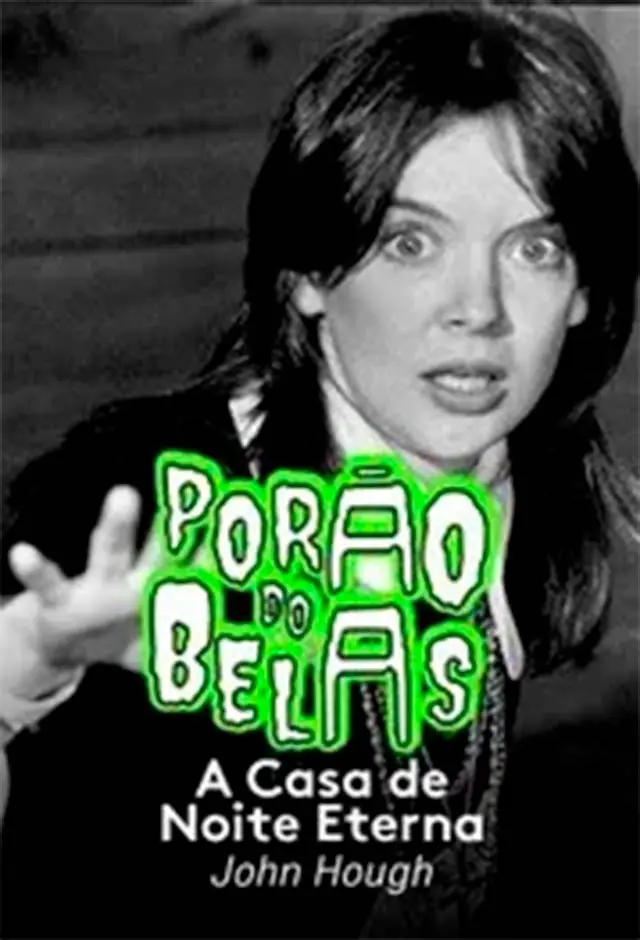 Porão Do Belas - A Casa De Noite Eterna