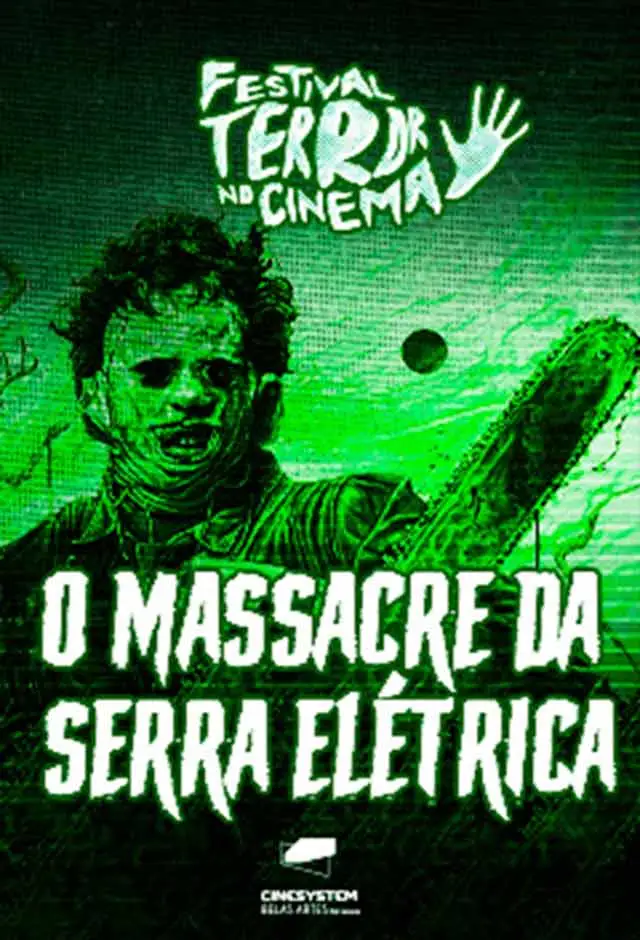 Festival Terror No Cinema - O Massacre Da Serra Elétrica