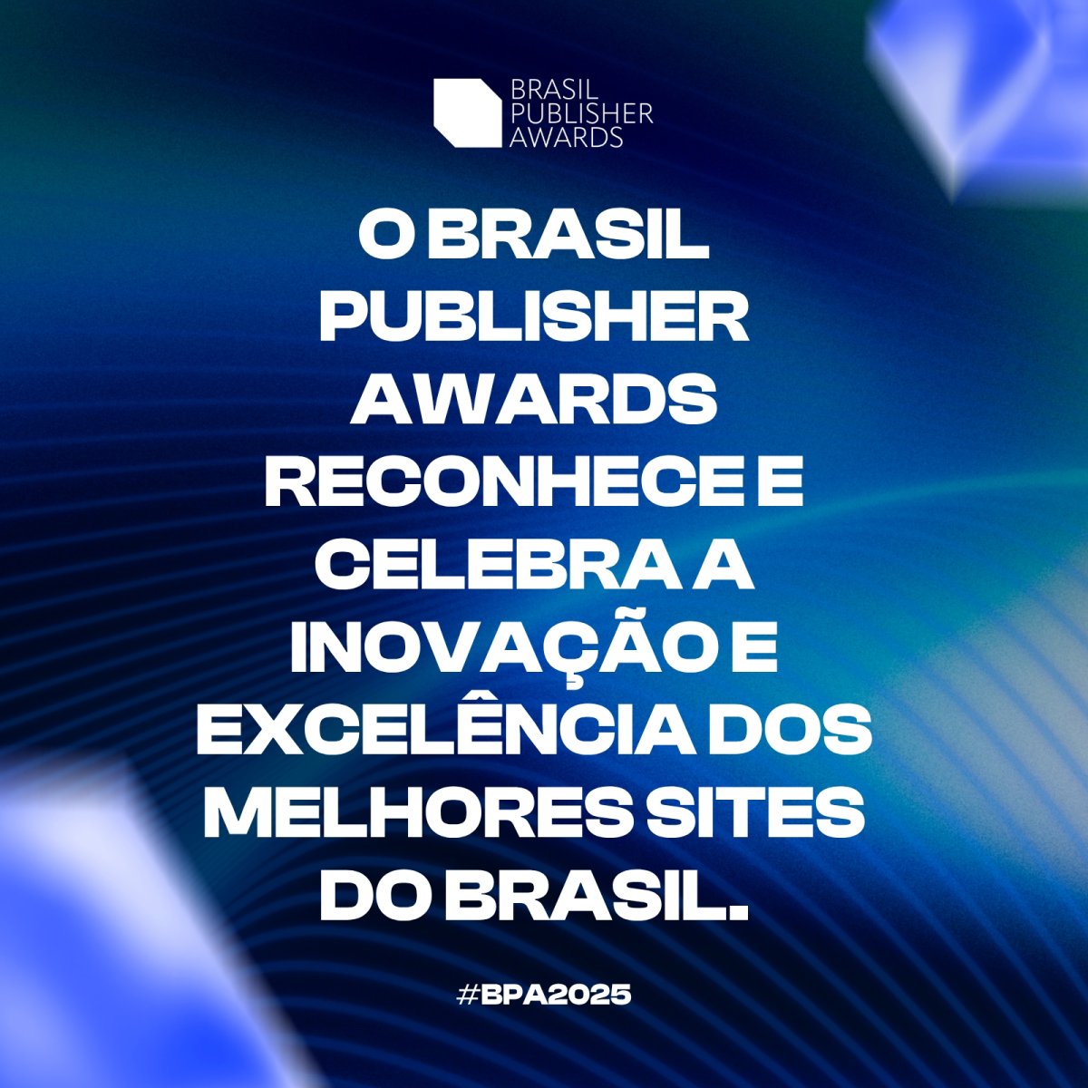 Brasil Publisher Awards 2025: premiação reconhece portais de tecnologia