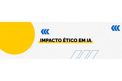 Governo Federal cria framework para uso ético da IA no Brasil