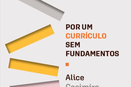 Alice Casimiro Lopes questiona consenso na educação em novo livro