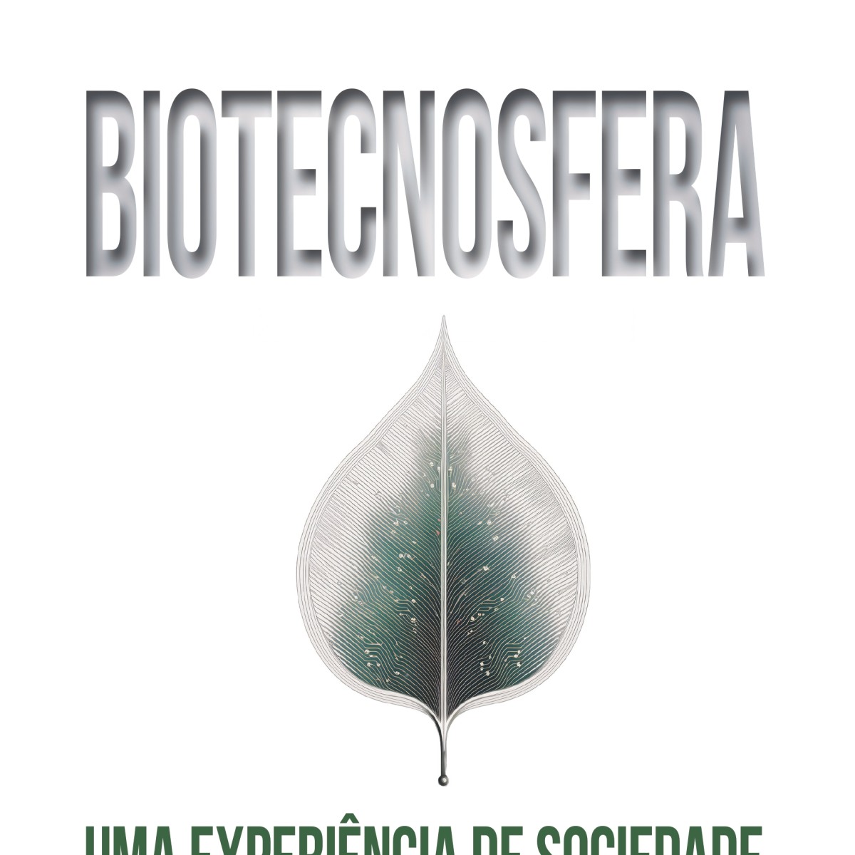 Biotecnosfera: livro propõe futuro em laboratório vivo com IA