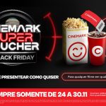 Black Friday Cinemark: Super Voucher com ingresso e combo por R$39,50