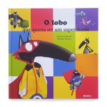 Coleção 'O Lobo' chega ao Brasil com foco em valores para crianças