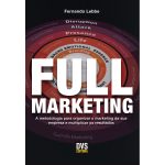 Full Marketing: livro apresenta metodologia para marcas fortes
