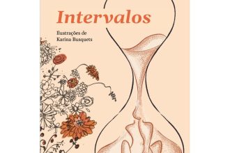 Intervalos: livro celebra pausas e emoções do cotidiano
