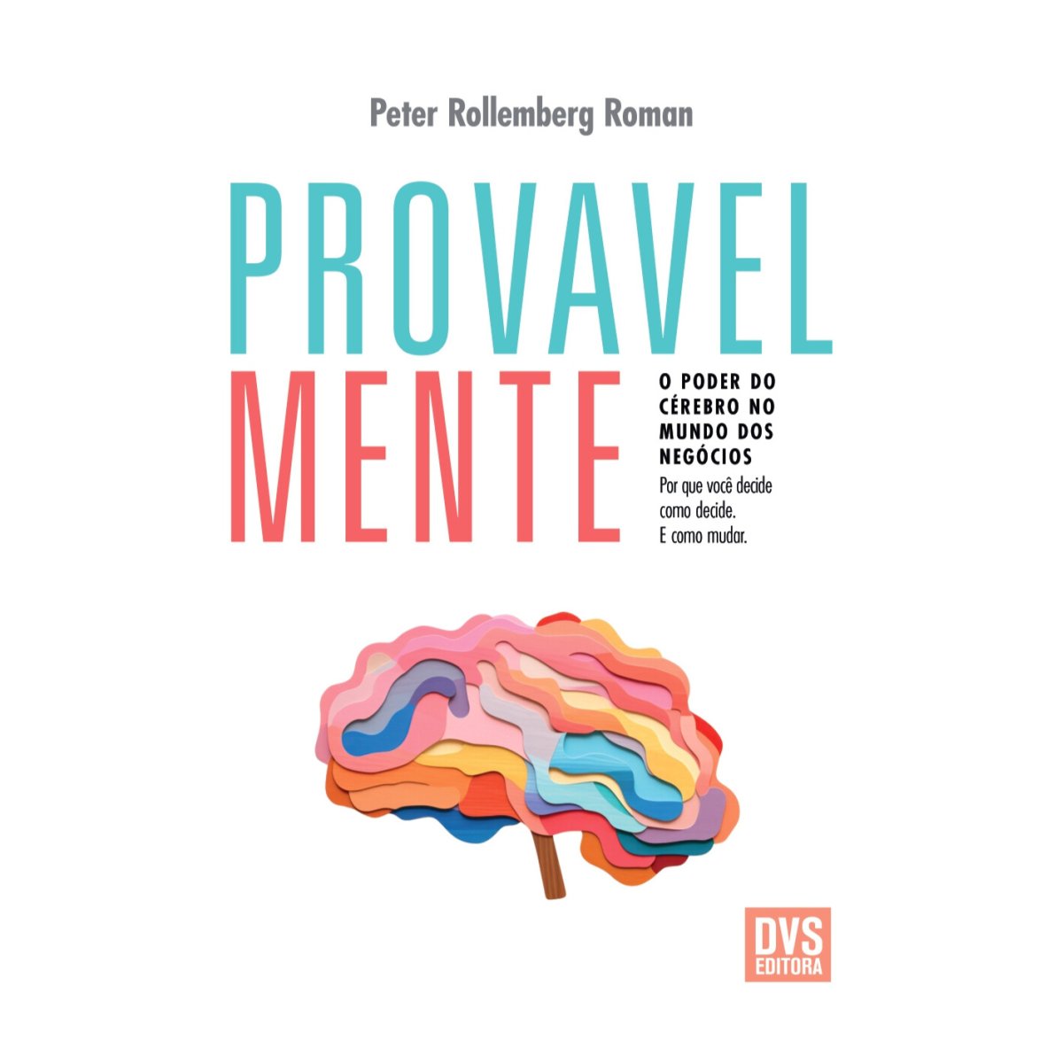 Neurociência nos negócios: cérebro como vantagem estratégica