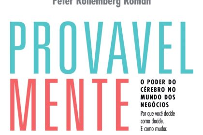 Neurociência nos negócios: livro explora o poder do cérebro