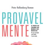 Neurociência nos negócios: livro revela o poder do cérebro