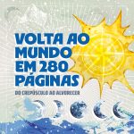 Volta ao Mundo em 280 Páginas: Viagem Literária pelos Cinco Continentes