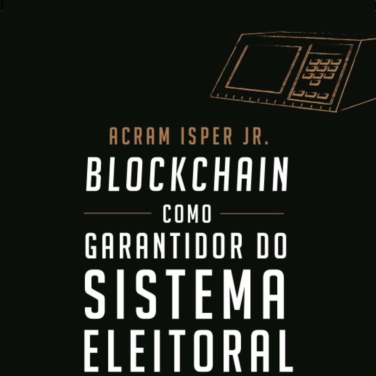 Blockchain: livro debate segurança do sistema eleitoral brasileiro