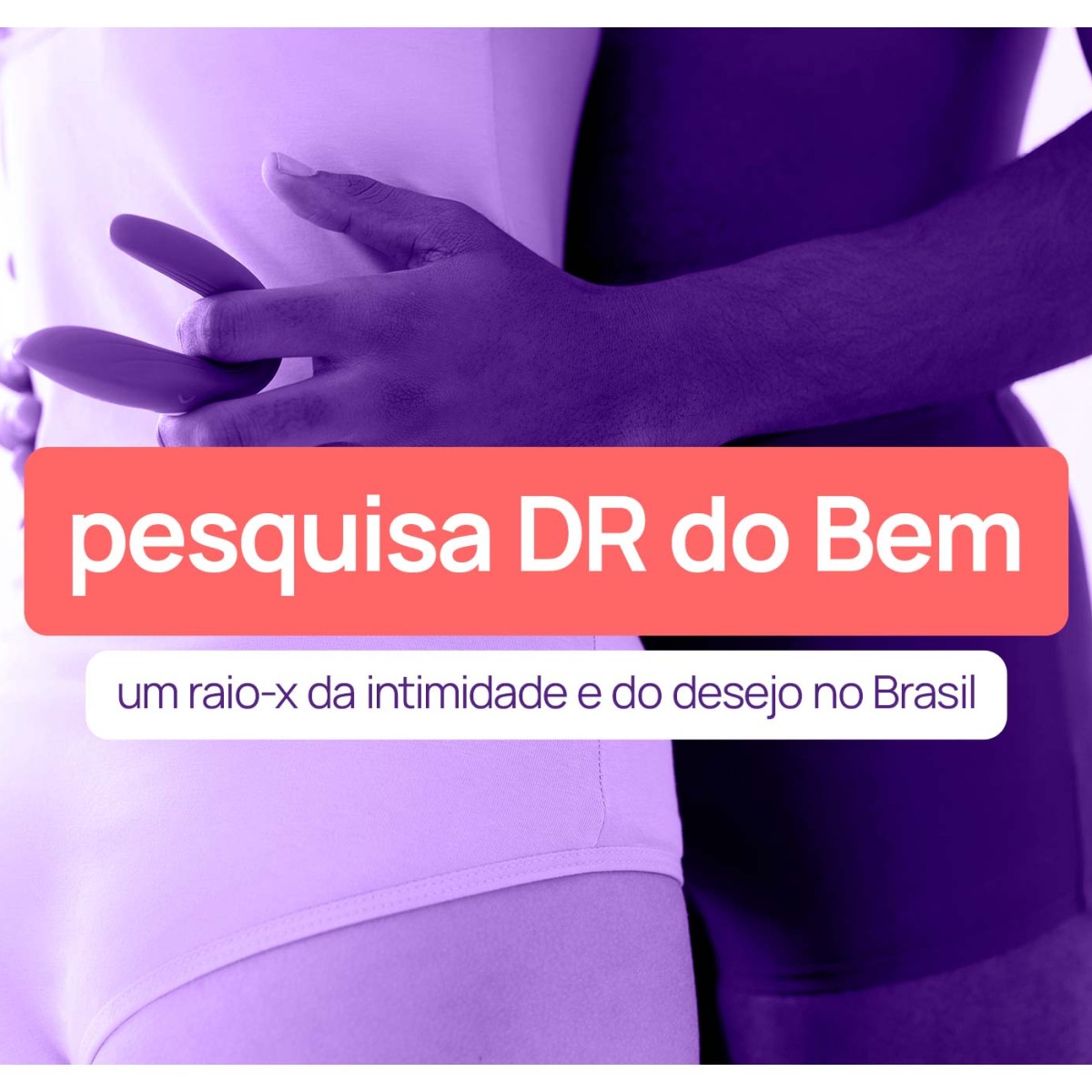 Brasileiros abertos a novidades sexuais, aponta pesquisa