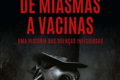Infecções e ciência: livro aborda história das doenças