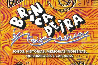 Brincadeira é coisa séria: livro resgata o valor do brincar