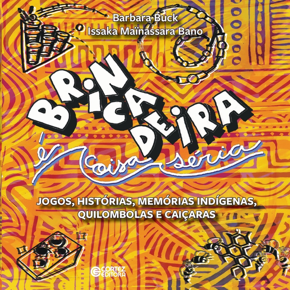 Brincadeira é coisa séria: livro resgata o valor do brincar