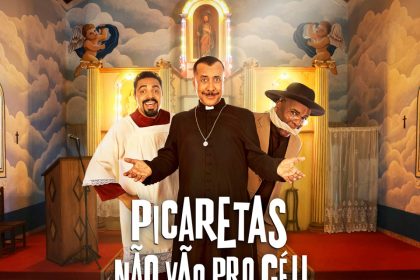 Comédia 'Picaretas Não Vão Pro Céu' ganha cartaz inédito