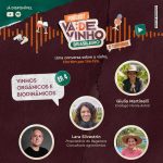 Podcast aborda vinhos orgânicos e biodinâmicos do Brasil