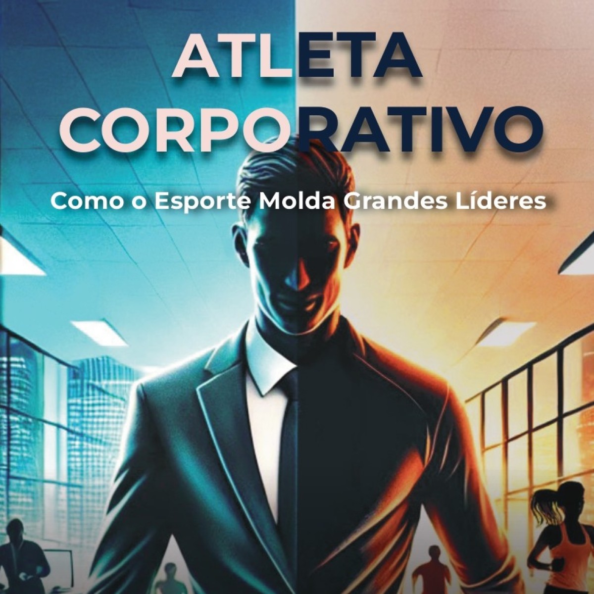 Esporte molda líderes: livro associa práticas a habilidades no trabalho