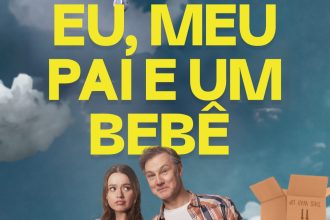 Série 'Eu, Meu Pai e um Bebê' estreia no Filmelier+